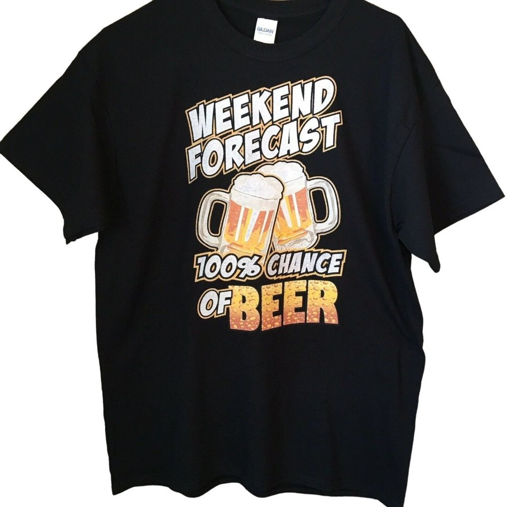 Beer T Shirt Weekend Forecast 100% Beer Adult Humor Unisex Standard Lg NEW NWOT